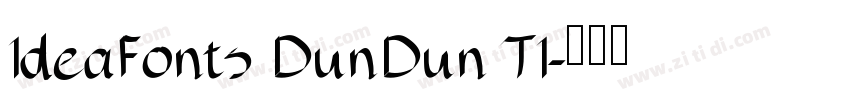 IdeaFonts DunDun TI字体转换